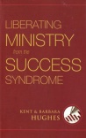 Liberating Ministry from the Success Syndrome